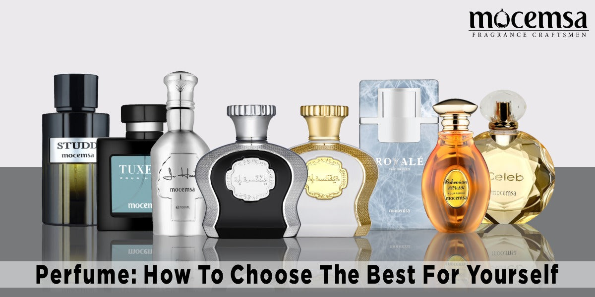 How to choose the best perfume for yourself